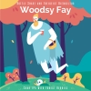 Woodsy Fay