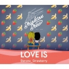 Love Is: Banana & Strawberry