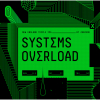 Systems Overload