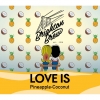 Love Is: Pineapple & Coconut