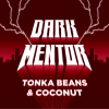 Dark Mentor Tonka Beans & Coconut