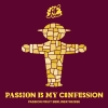 Passion Is My Confession