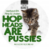 Hop Heads Are Pussies.Pine And Linden