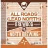 BrewDog VS North Brewing: All Roads Lead North