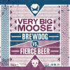 BrewDog VS Fierce: Very Big Moose