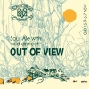 OUT OF VIEW (2019 Year Ed.)