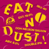 Обложка пива Eat No Dust! DDH Nelson Sauvin