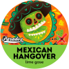 Mexican Hangover