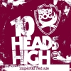 10 Heads High
