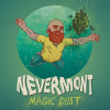 Nevermont Magic Dust