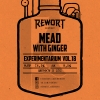 Experimentarium Vol.18 (Mead With Ginger)